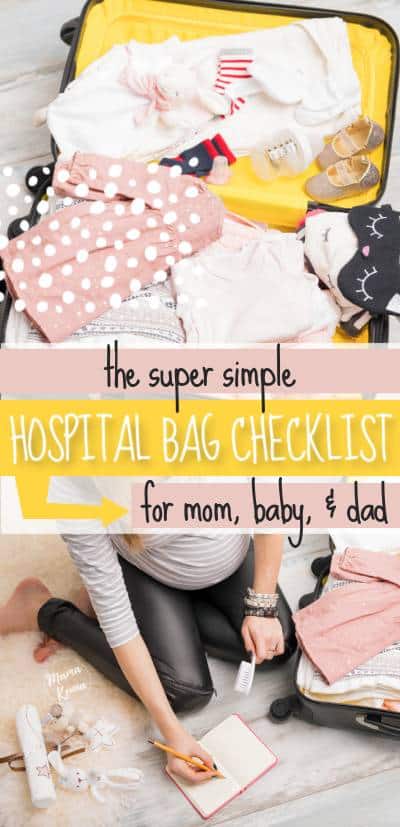 pregnant mom packing her hospital bag with text saying "the super simple hospital bag checklist for mom baby and dad"