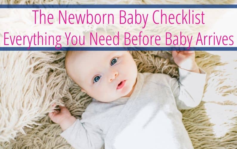 baby laying down with text saying "newborn baby checklist"