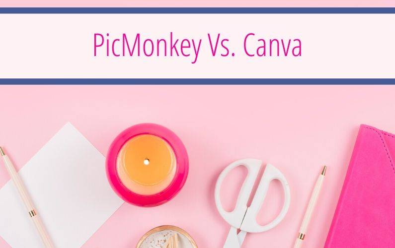 Don't know whether to get Picmonkey or Canva? In this post you'll learn the pros and cons of Picmonkey and Canva.