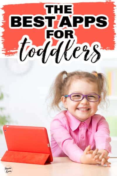 little girl with tablet with black text saying "the best apps for toddlers"