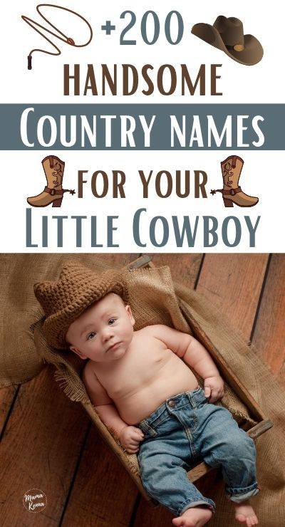 baby dresses as a cowboy with text saying "handsome country names for your little cowboy"