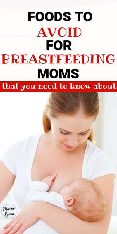 mom breastfeeding baby with text saying "foods to avoid for breastfeeding moms"